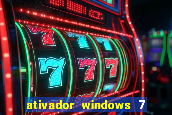 ativador windows 7 ultimate 64 bits download